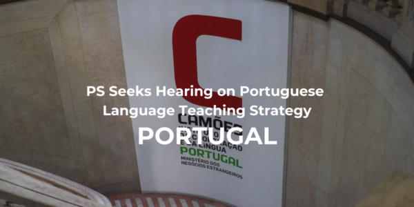 PS Seeks Hearing on Portuguese Language Teaching Strategy