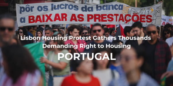 Lisbon Housing Protest Gathers Thousands Demanding Right to Housing