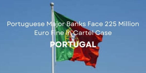 Portuguese Banks Face Fine in Cartel Case