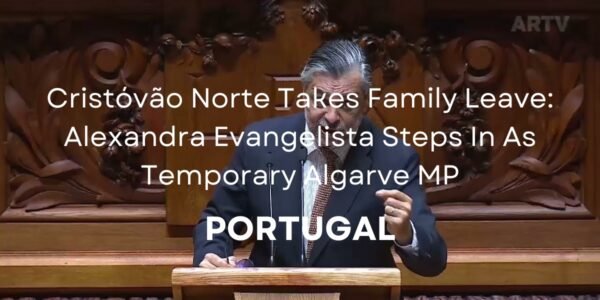 Alexandra Evangelista Replaces Algarve MP Cristóvão Norte