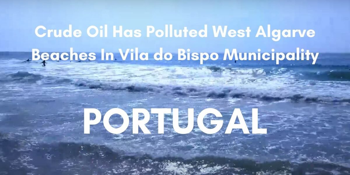 Crude oil pollutes beaches Algarve