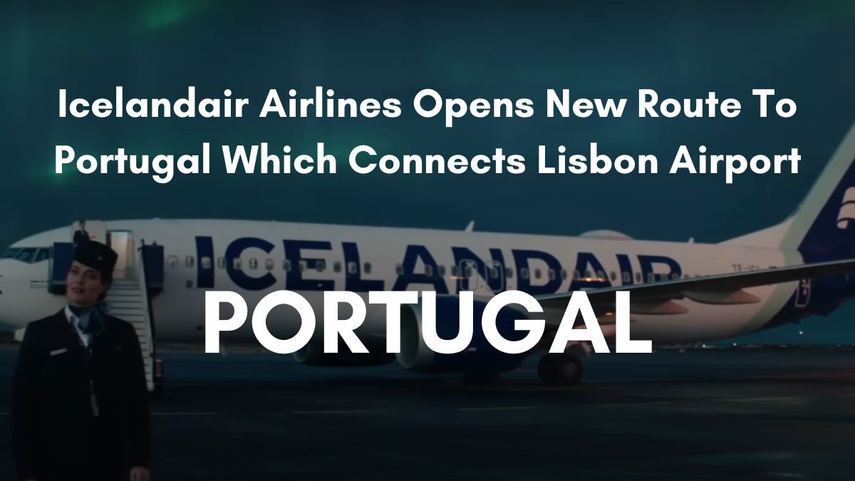 Icelandair Airlines new route to Lisbon