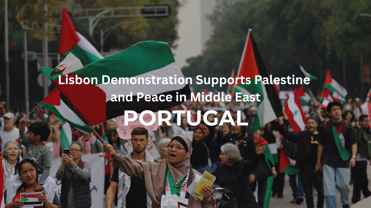 Lisbon Demonstration Supports Palestine and Peace in Middle East