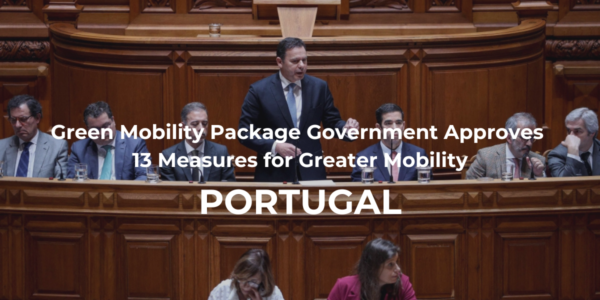 Green Mobility Package Portugal: Government Approves 13 Measures for Greater Mobility