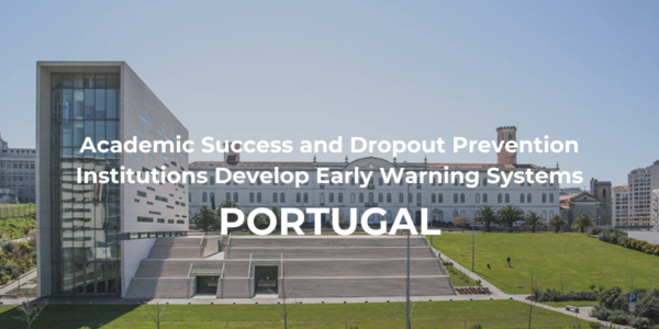 Academic Success and Dropout Prevention Portugal: Institutions Develop Early Warning Systems