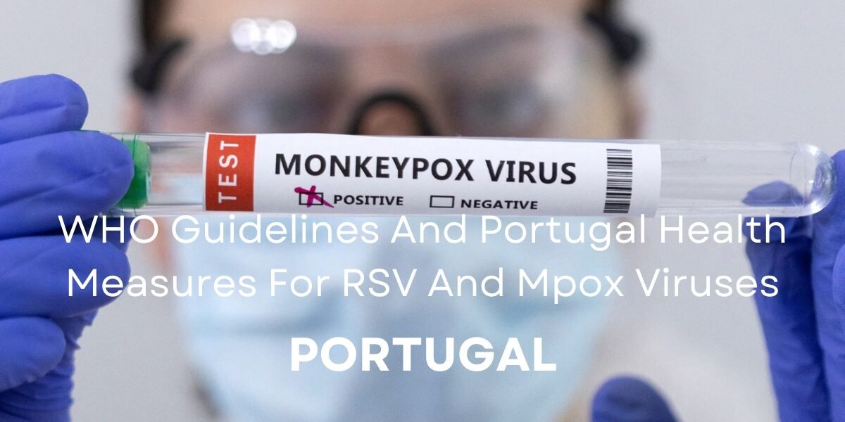 Portugal Health Measures For RSV And Mpox