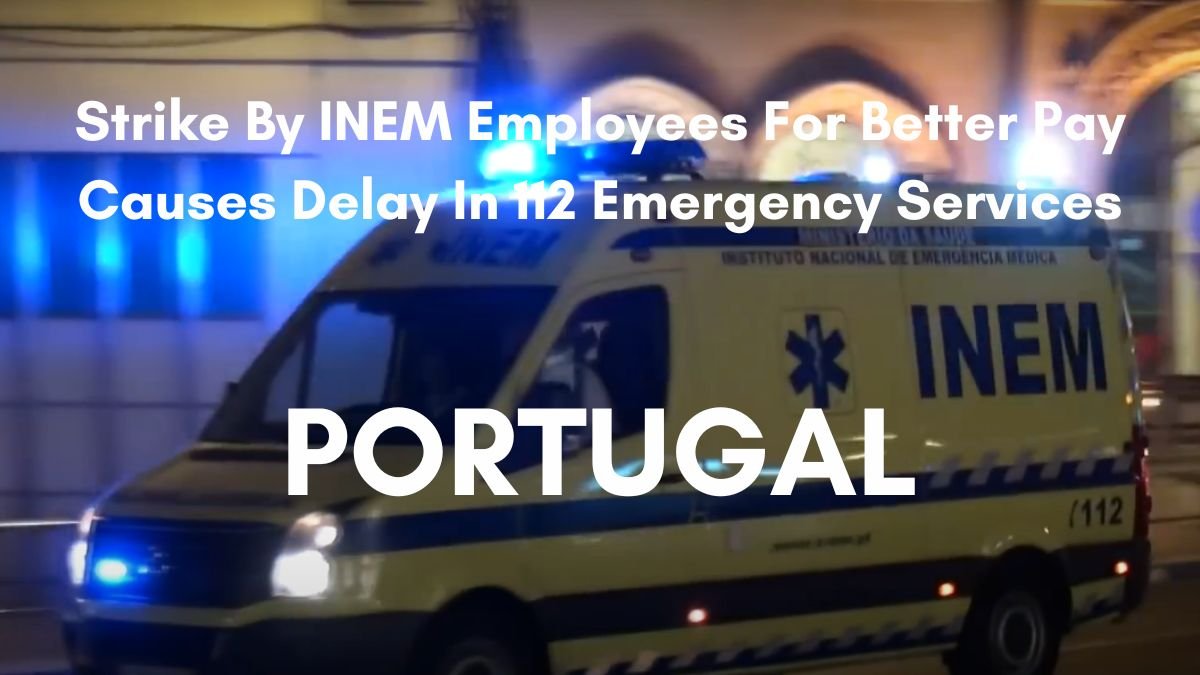 Strike By INEM Employees For Better Pay Causes Delay In 112 Emergency Services