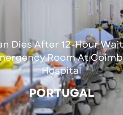 Man Dies In Emergency Room At Coimbra Hospital