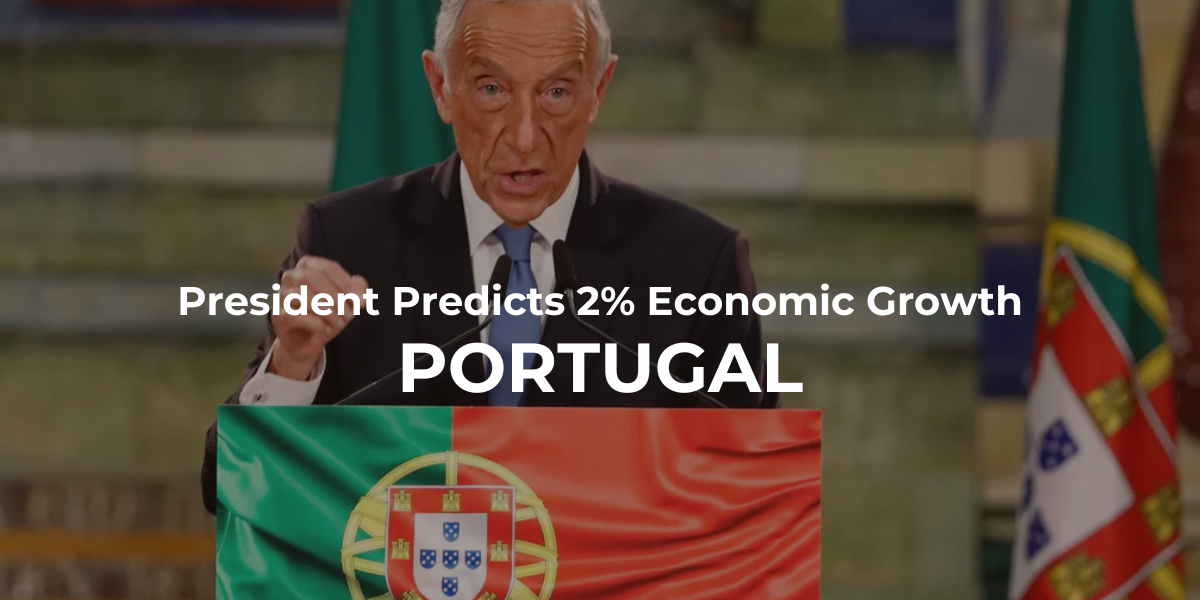 President Predicts 2% Economic Growth For Portugal In 2024