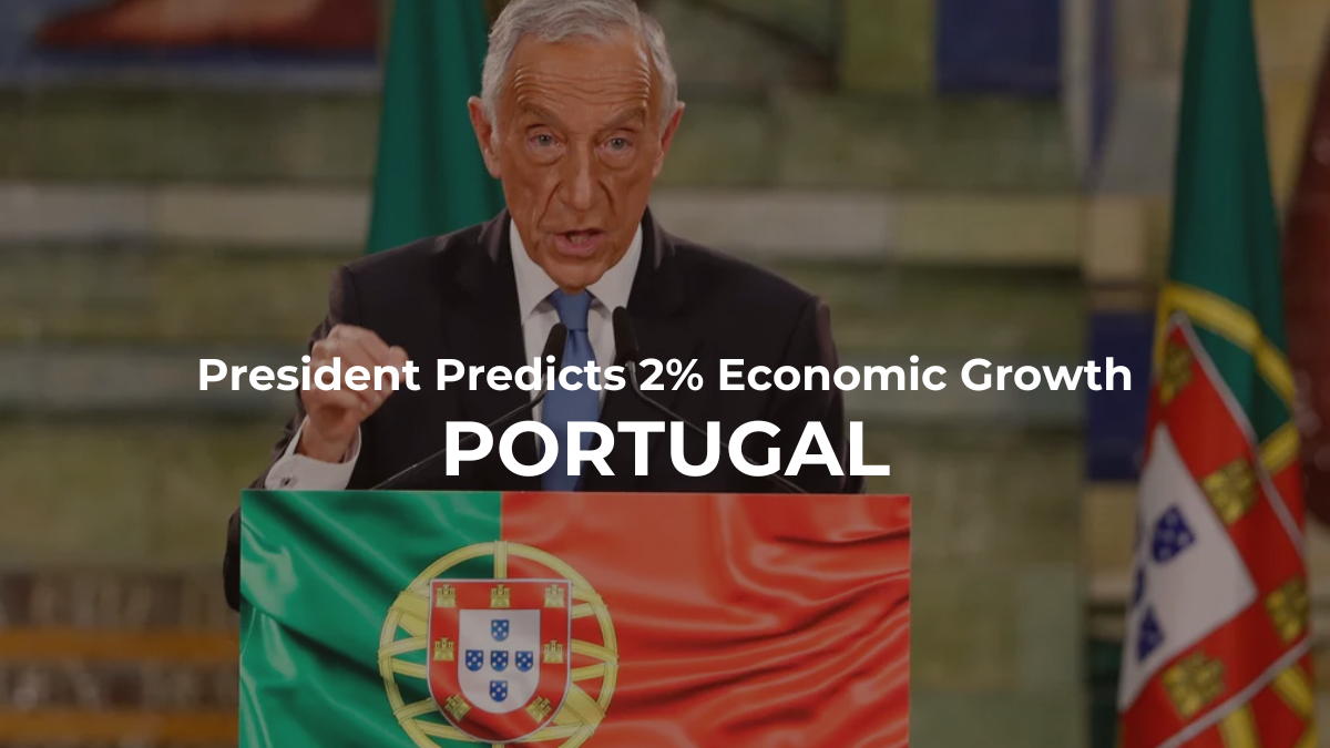 President Predicts 2% Economic Growth For Portugal In 2024