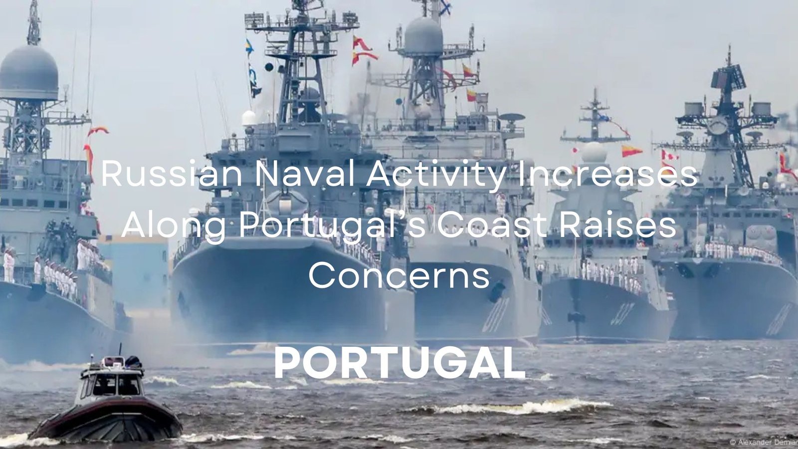 Russian Naval Activity Along Portugal’s Coast