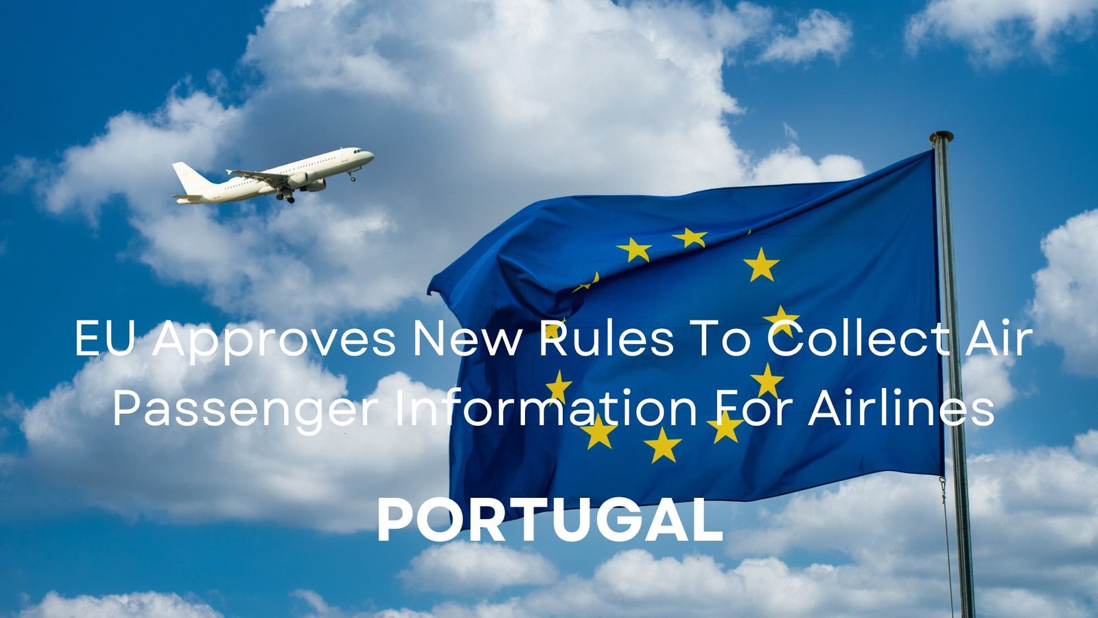 EU Rules To Collect Air Passenger Information