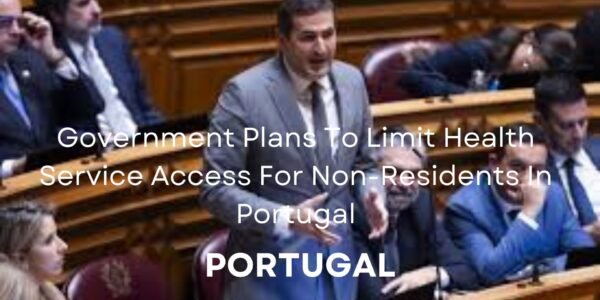 Government Limit Health Service Access For Non-Residents In Portugal