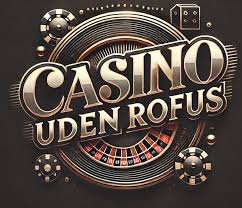 Oplev de Bedste Casino Sider uden ROFUS Oplev de Bedste Casino Sider uden ROFUS